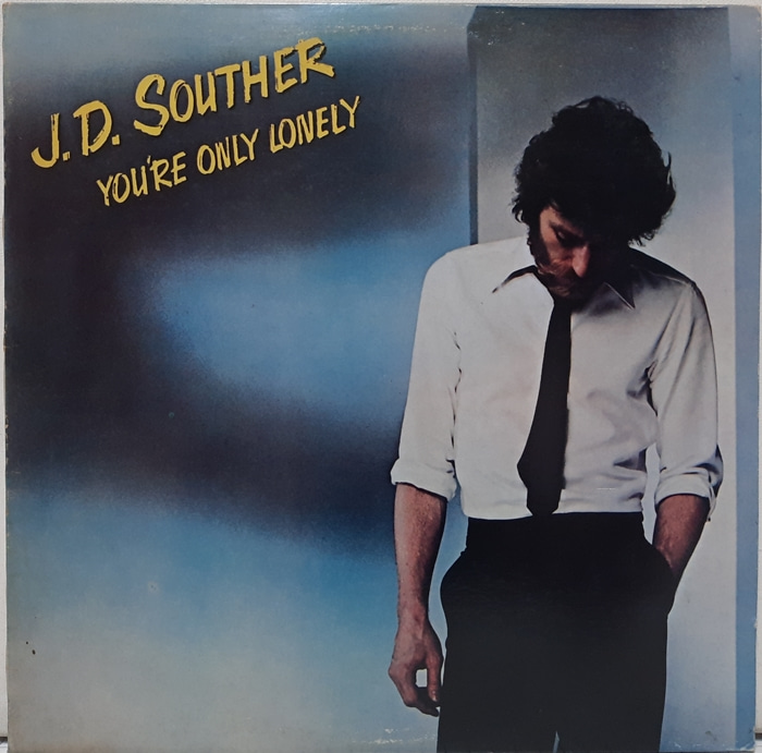 J.D.SOUTHER / YOU&#039;RE ONLY LONELY