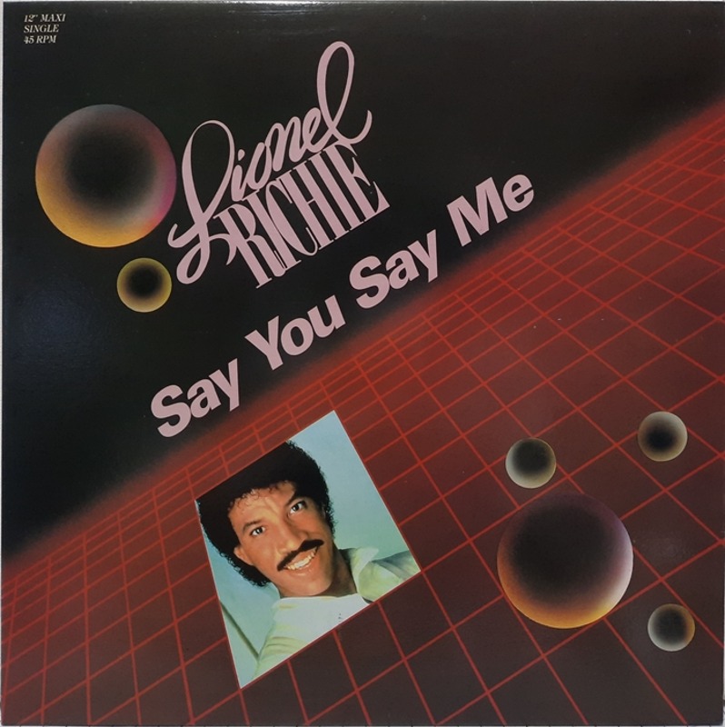 Lionel Richie / Say you Say Me