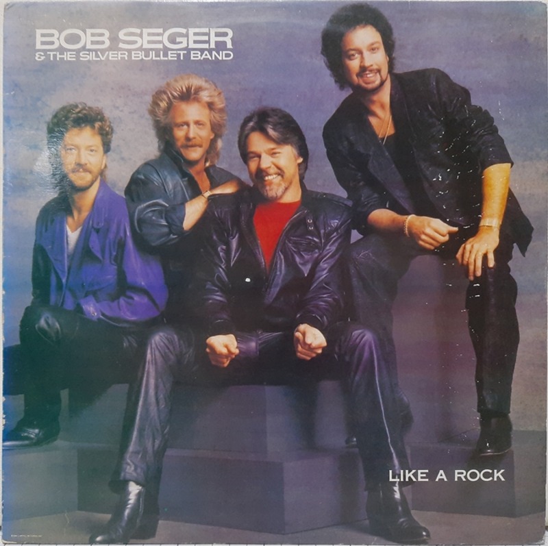 BOB SEGER &amp; THE SILVER BULLET BAND / LIKE A ROCK