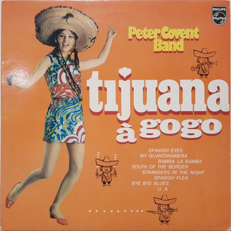 Peter Covent Band / tijuana a go go