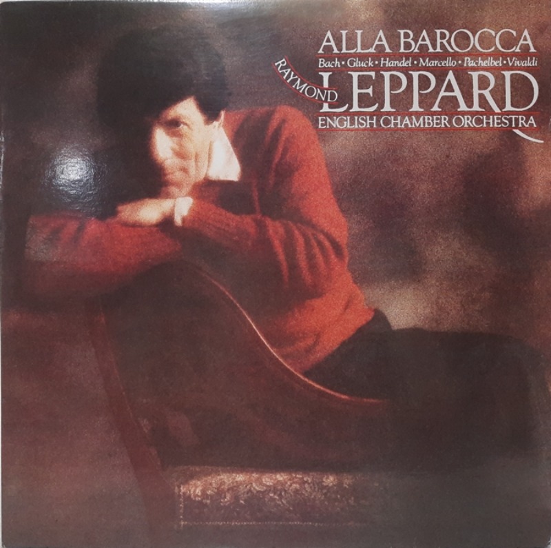 ALLA BAROCCA / RAYMOND LEPPARD