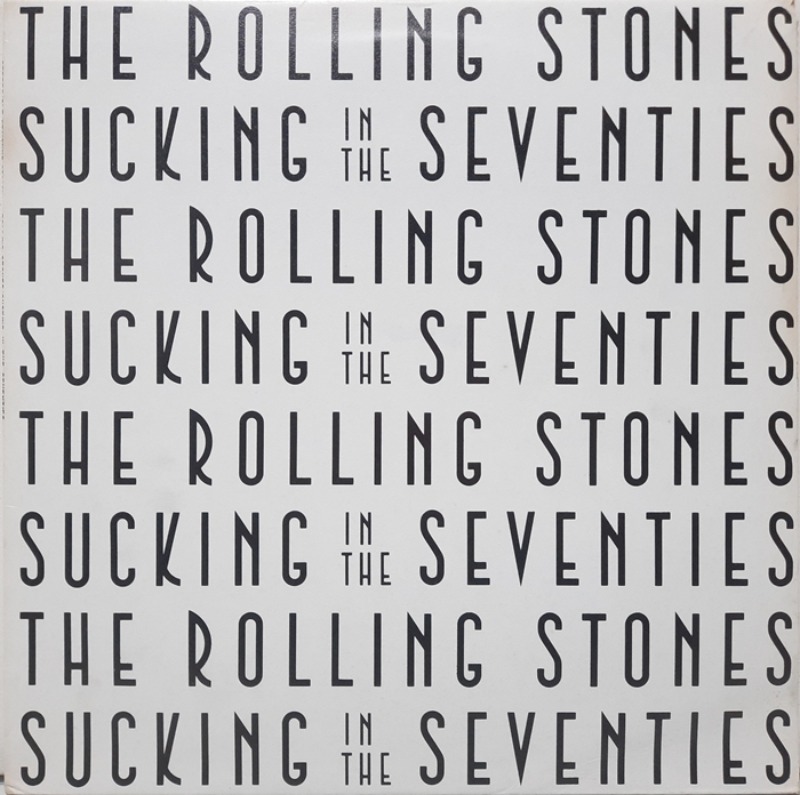 Rolling Stones / Sucking In The Seventies