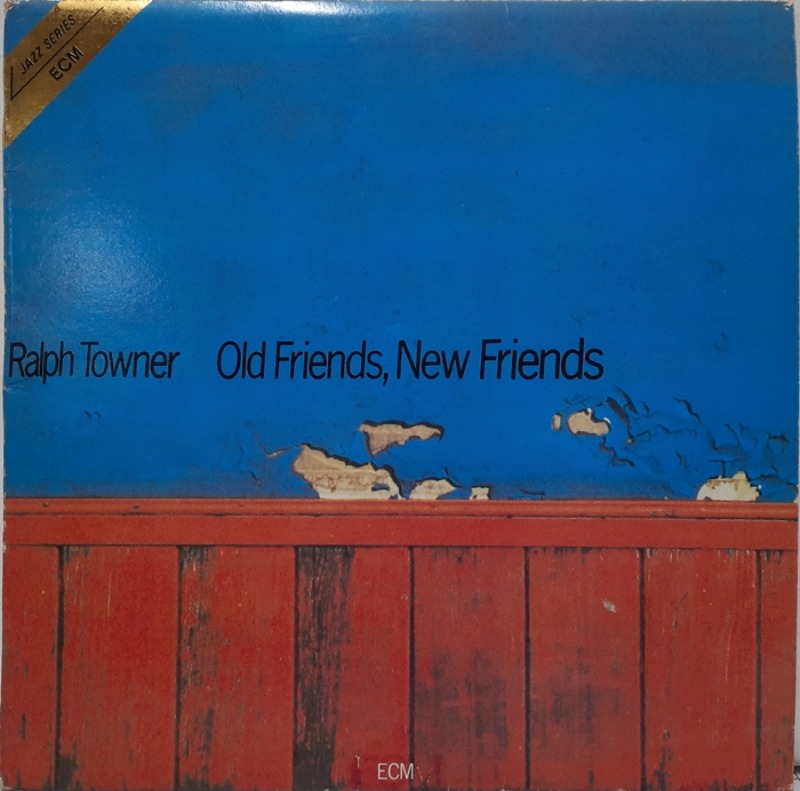 Ralph Towner / Old Friends, New Friends