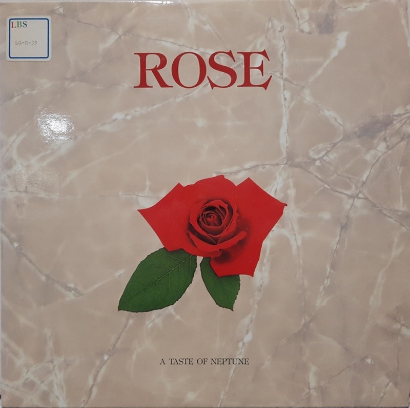 ROSE / A TASTE OF NEPTUNE