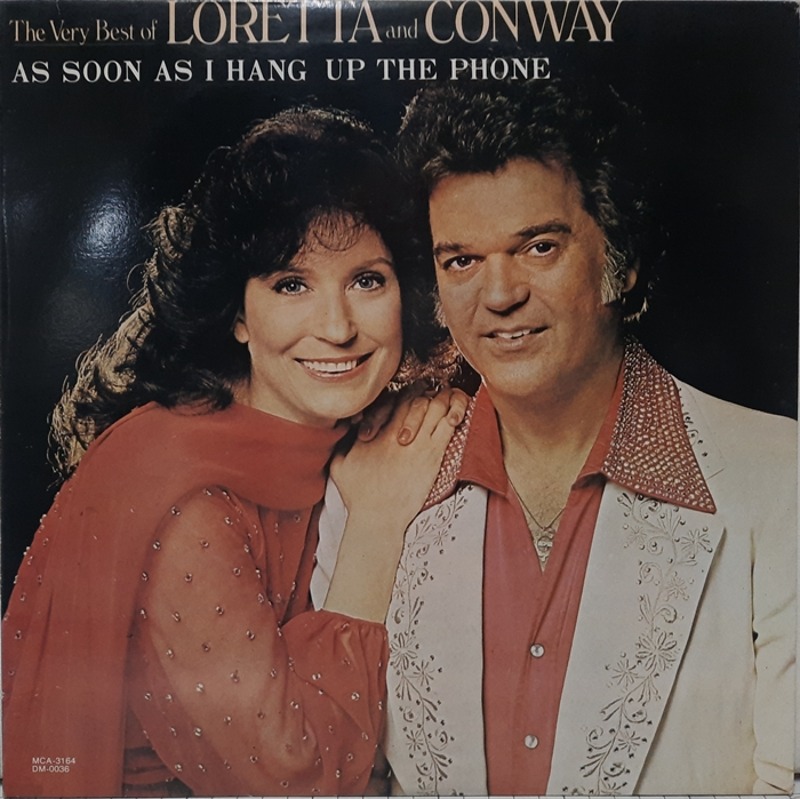 LORETTA AND CONWAY / AS SOON AS I HANG UP THE PHONE