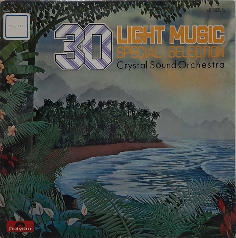 30 LIGHT MUSIC SPECIAL SELECTION / CRYSTAL SOUND ORCHESTRA 불멸의 경음악 30곡 특선집 2LP(GF)