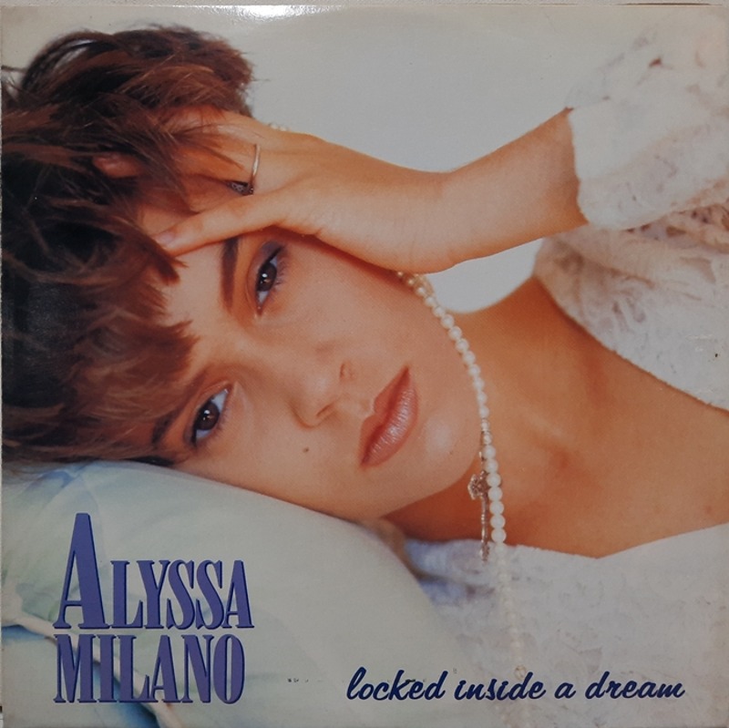 ALYSSA MILANO / LOCKED INSIDE A DREAM