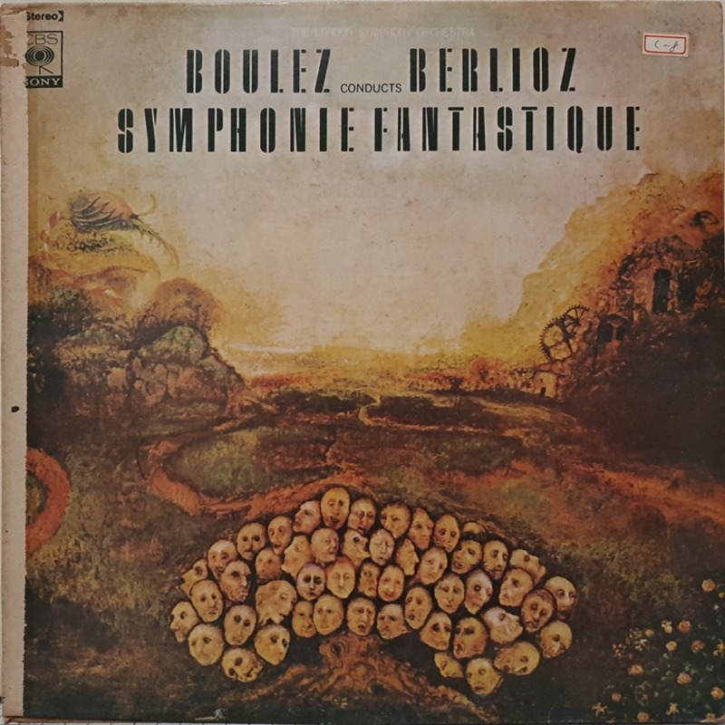 BERLIOZ / SYMPHONIE FANTASTIQUE OP.14a The London Symphony Orchestra conducted by Boulez