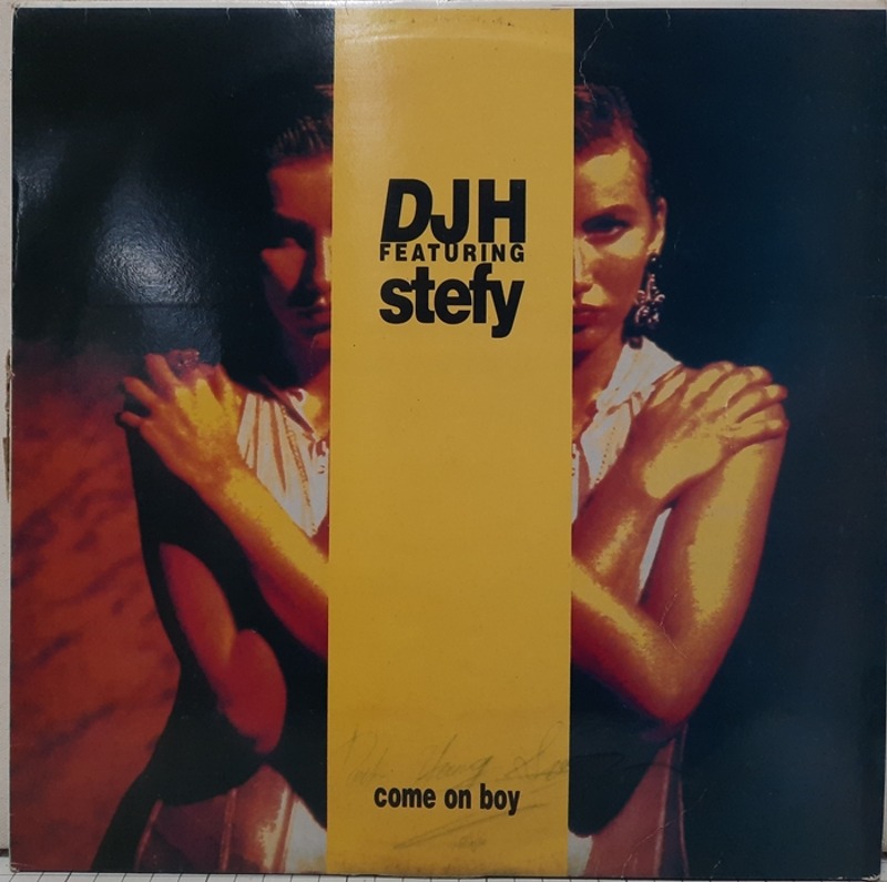 DJH featuring Stefy ‎/ Come On Boy