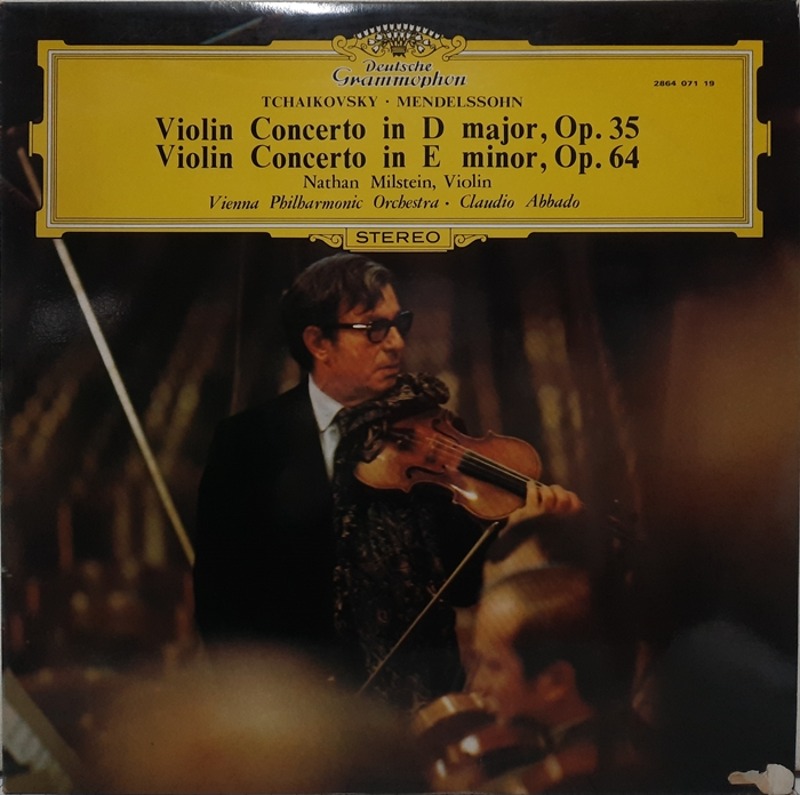 Tchaikovsky Mendelssohn : Violin Concertos Nathan Milstein Claudio Abbado