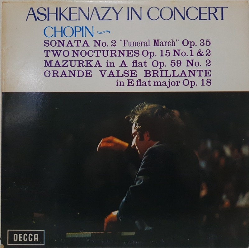 ASHKENAZY IN CONCERT / CHOPIN Sonata No. 2 &quot;Funeral March&quot; Op. 35