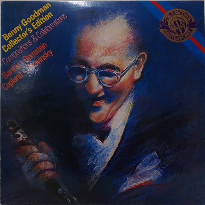 Benny Goodman / Collector&#039;s Edition : Bernstein Copland Stravinsky Bartok